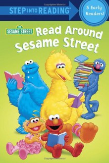 Read Around Sesame Street (Sesame Street) - Sarah Albee, Abigail Tabby, Linda Hayward, Joe Mathieu