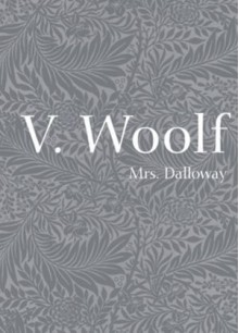 Mrs. Dalloway - Virginia Woolf