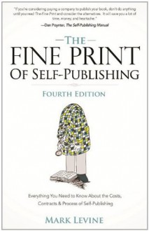 The Fine Print of Self-Publishing - Mark Levine