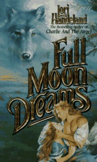 Full Moon Dreams - Lori Handeland