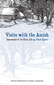 Visits with the Amish: Impressions of the Plain Life - Linda Egenes