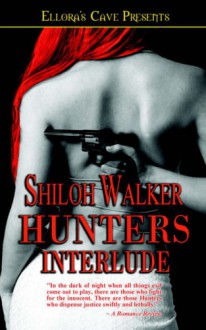 The Hunters - Interlude - Shiloh Walker