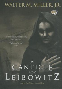 A Canticle for Leibowitz - Walter M. Miller Jr.