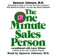 The One Minute Salesperson - Larry Wilson, Spencer Johnson