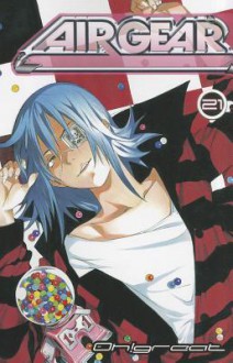 Air Gear, Vol. 21 - Oh! Great, 大暮 維人