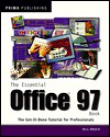 The Essential Office 97 Book - Bill Bruck