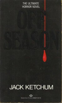 Off Season - Jack Ketchum