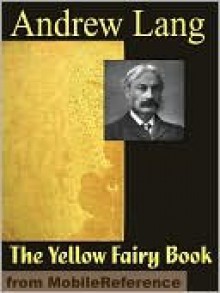 The Yellow Fairy Book - Andrew Lang