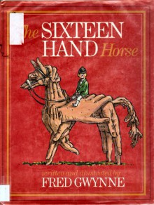 The Sixteen Hand Horse - Fred Gwynne