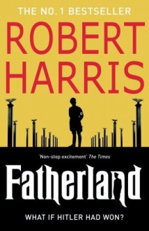 Fatherland - Robert Harris