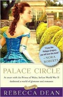 Palace Circle: A Novel - Rebecca Dean