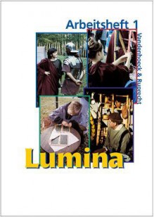 Lumina Arbeitsheft 1: Zu Den Lektionen 1 Bis 20 - Ursula Blank-Sangmeister, Helmut Schlüter, Hubert Müller