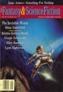 The Magazine of Fantasy and Science Fiction, September 1991 - Orson Scott Card, Isaac Asimov, Kristine Kathryn Rusch, Ellen Kushner, Brian M. Stableford, George Zebrowski, Nicholas A. DiChario, Algis Budrys, Charles R. Pellegrino, Lynn S. Hightower, Joe L. Hensley