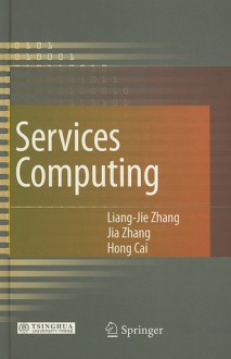 Services Computing - Liang-Jie Zhang