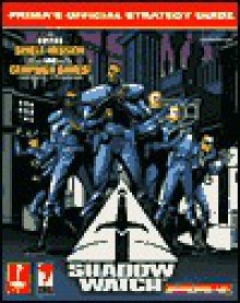 Shadow Watch (Prima's Official Strategy Guide) - Michael Knight