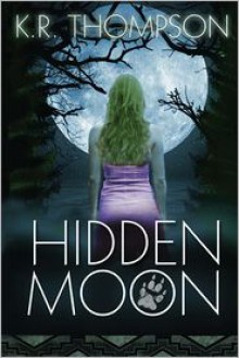 Hidden Moon - K.R. Thompson