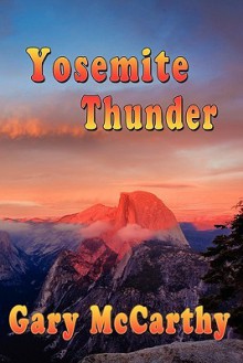 Yosemite Thunder - Gary McCarthy, Laura Ashton