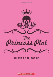 The Princess Plot - Kirsten Boie