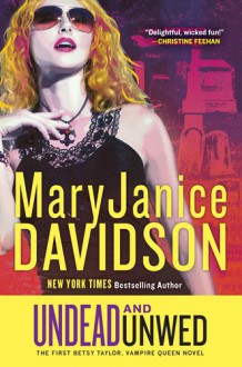 Undead and Unwed (Undead/Queen Betsy) - MaryJanice Davidson