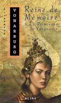 La Princesse de Vengeance - Elisabeth Vonarburg