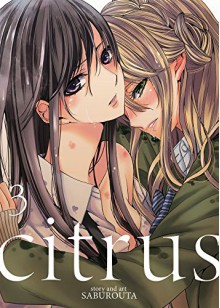 Citrus Vol. 3 - Saburouta