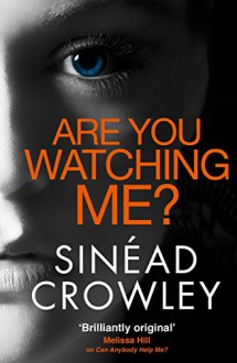 Are You Watching Me? - Sinéad Crowley