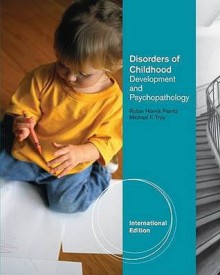 Disorders of Childhood: Development and Psychopathology - Michael Troy, Robin Hornik Parritz