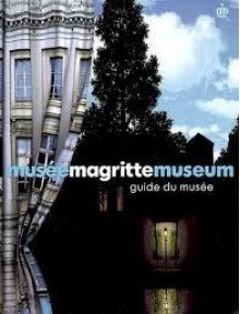 Musée Magritte Museum : Guide officiel du musée - Michel Draguet, Virginie Devillez, Collectif