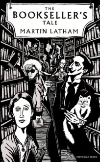 The Bookseller's Tale - Martin Latham