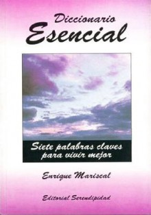 Diccionario Esencial - Siete Palabras Claves - Enrique Mariscal