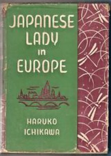 Japanese Lady in Europe - Haruko Ichikawa