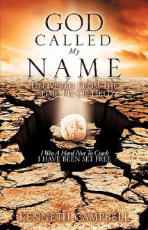 God Called My Name - Kenneth Campbell