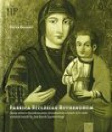 Fabrica ecclesiae ruthenorum dzieje cerkwi w szczebrzeszynie tw - Piotr Krasny