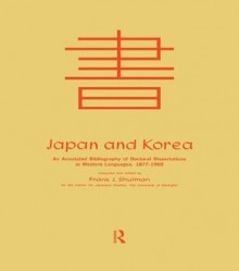 Japan & Korea: an Annotated Cb: Japan & Korea - Frank Joseph Shulman