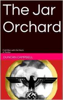 The Jar Orchard - Duncan Campbell