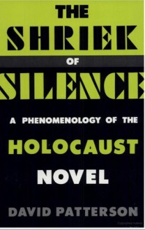 Shriek of Silence - David Patterson