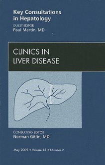 Key Consultations in Hepatology: Number 2 - Paul Martin, Norman Gitlin