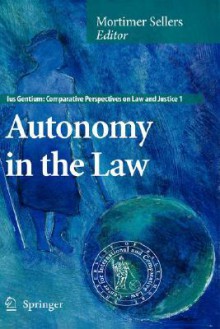 Autonomy in the Law - Mortimer Sellers