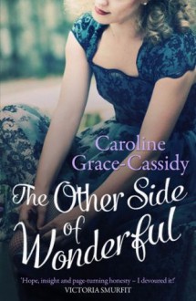 The Other Side of Wonderful - Caroline Grace-Cassidy