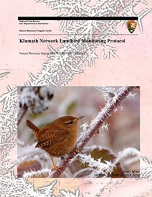 Klamath Network Landbird Monitoring Protocol - National Park Service