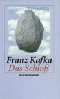 DAS SCHLOSS - Franz Kafka