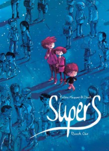 Supers (Supers #1) - Frédéric Maupomé