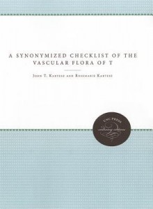 A Synonymized Checklist of the Vascular Flora of the United States, Canada, and Greenland, Volume 2: The Biota of North America - John T. Kartesz