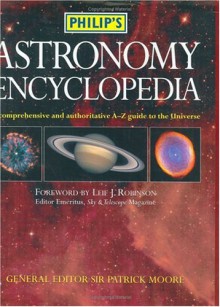 Philip's Astronomy Encyclopedia - Eugene Ehrlich