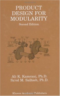 Product Design for Modularity - Ali K. Kamrani, Sa'ed M. Salhieh