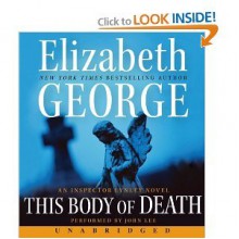 This Body of Death CD: An Inspector Lynley Novel [Audiobook, Unabridged] [Audio CD] - ELIZABETH GEORGE