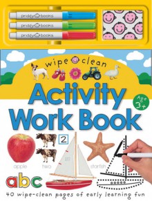 Wipe Clean Activity Work Book [With 3 Dry Erase Markers and Cloth Eraser] - Roger Priddy