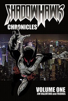 Shadowhawk Chronicles, Vol. 1 - Jim Valentino