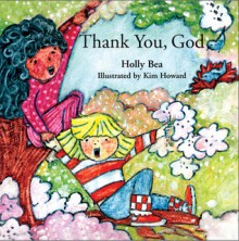 Thank You, God - Holly Bea, Kim Howard