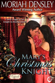 Mary's Christmas Knight - Moriah Densley